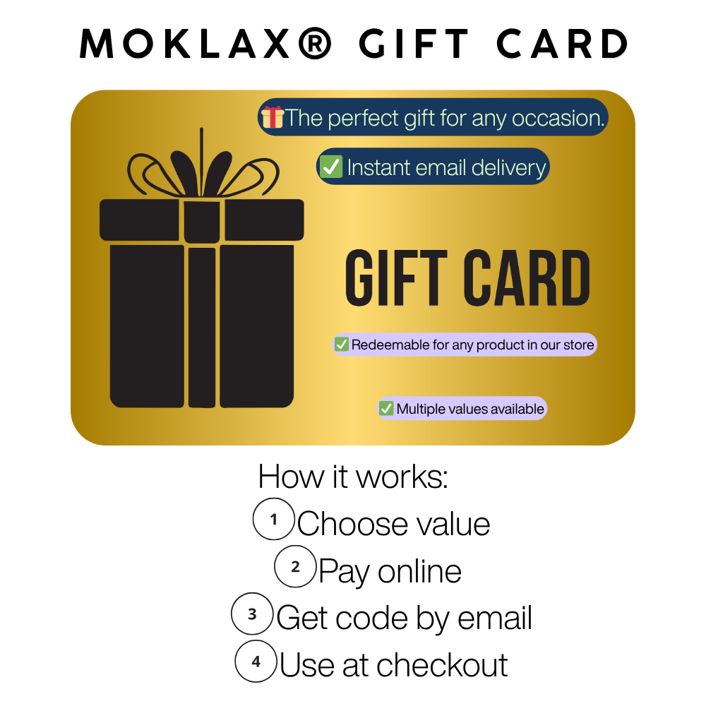 Not sure what to buy? Give a Moklax® Gift Card!