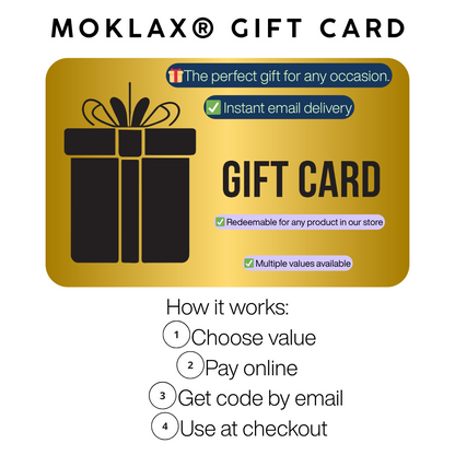Not sure what to buy? Give a Moklax® Gift Card!